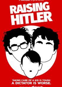 Watch Raising Hitler