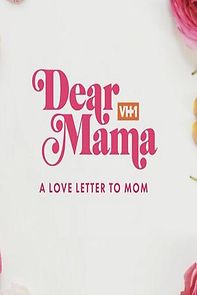 Watch Dear Mama: A Love Letter to Mom (TV Special 2019)