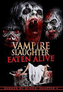 Watch Vampire Slaughter: Eaten Alive