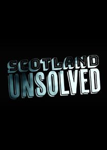 Watch Scotland Unsolved
