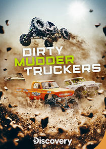Watch Dirty Mudder Truckers