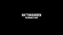 Watch Hatton Garden: The Inside Story