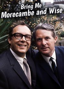 Watch Bring Me Morecambe and Wise