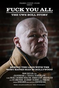 Watch F*** You All: The Uwe Boll Story