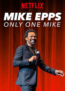 Watch Mike Epps: Only One Mike (TV Special 2019)