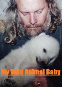 Watch My Wild Animal Baby