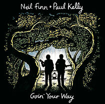 Watch Neil Finn, Paul Kelly: Goin' Your Way
