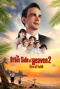 Watch The Other Side of Heaven 2: Fire of Faith