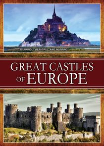 Watch Great Castles of Europe