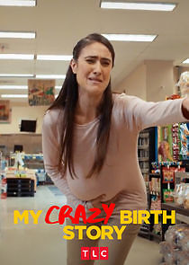 Watch My Crazy Birth Story