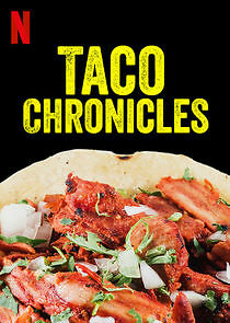 Watch Taco Chronicles