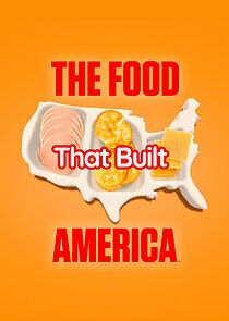 Watch The Food That Built America