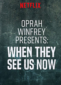 Watch Oprah Winfrey Presents: When They See Us Now (TV Special 2019)