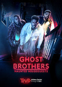 Watch Ghost Brothers: Haunted Houseguests