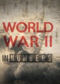 Watch World War II in Numbers