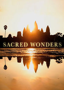 Watch Sacred Wonders