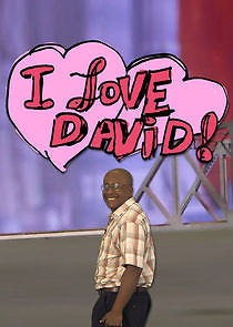 Watch I Love David!