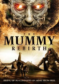 Watch The Mummy Rebirth