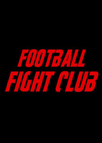 Watch Football Fight Club