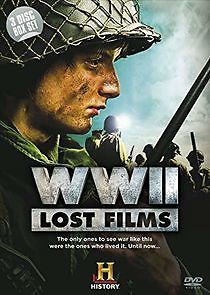 Watch Lost Films of WWII