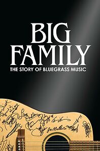 Watch Big Family: The Story of Bluegrass Music