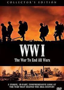 Watch WWI: The War to End All Wars