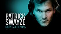 Watch Patrick Swayze: Ghosts & Demons