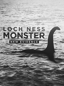 Watch Loch Ness Monster: New Evidence
