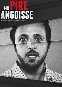 Watch Ma Pire Angoisse