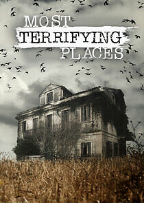 Watch Most Terrifying Places