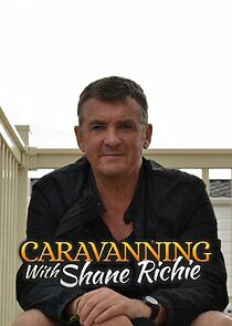 Watch Caravanning with Shane Richie