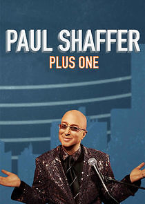 Watch Paul Shaffer Plus One