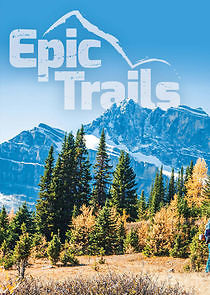 Watch Epic Trails