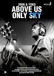 Watch John & Yoko: Above Us Only Sky