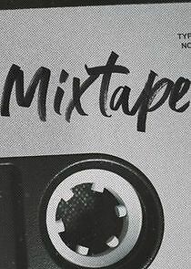 Watch MIXTAPE