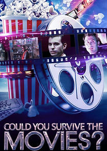 Watch Could You Survive the Movies?