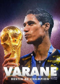Watch Varane, destin d'un champion