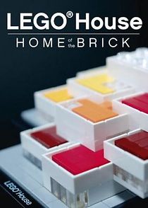 Watch Lego House: Home of the Brick