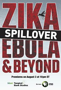 Watch Spillover: Zika, Ebola and Beyond