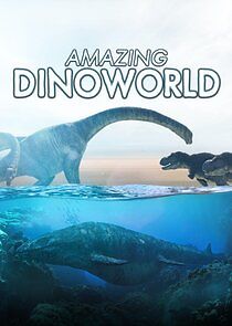 Watch Amazing Dinoworld