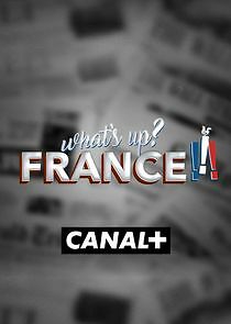 Watch What's Up France