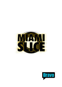 Watch Miami Slice