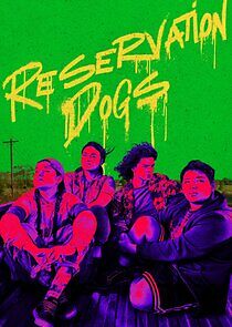 Watch Reservation Dogs