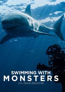 Watch Swimming With Monsters with Steve Backshall