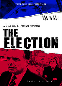 Watch The Election (Short 2007)
