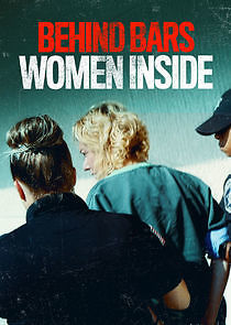 Watch Behind Bars: Women Inside