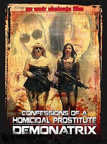 Watch Confessions Of A Homicidal Prostitute: Demonatrix