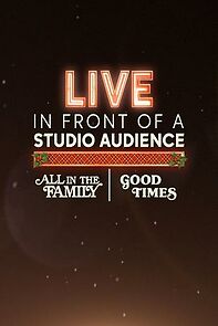 Watch Live in Front of a Studio Audience: 'All in the Family' and 'Good Times' (TV Special 2019)