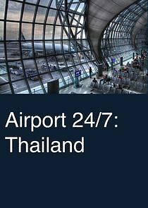 Watch Airport 24/7: Thailand