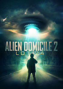 Watch Alien Domicile 2: Lot 24